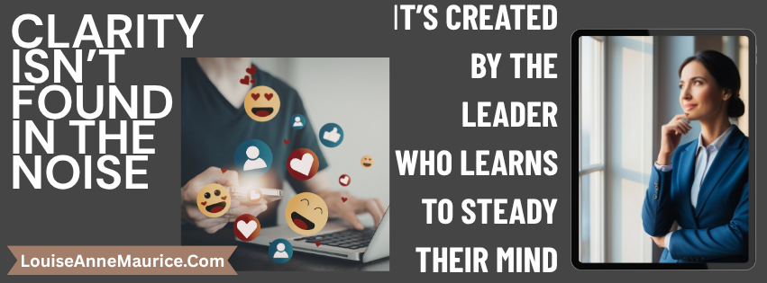 Clarity isn’t found in the noise it’s created by the leader who learns to steady their mind.