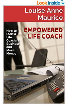 Empowered Life Coach by Louise Anne Maurice