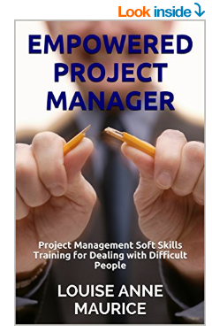Empowered Project Manager by Louise Anne Maurice